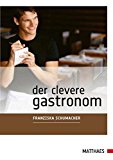 Der clevere Gastronom